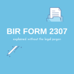 BIR Form 2307 All Your Questions About The Creditable Withholding Tax