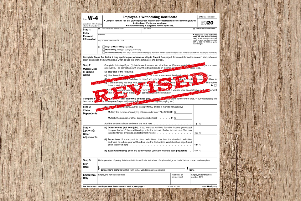 IRS INTRODUCES NEW W 4 FORMS FOR EMPLOYEE TAX WITHHOLDING IMPACTS ALL 